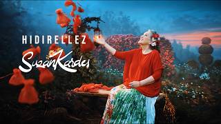 Suzan Kardeş - Hıdırellez 