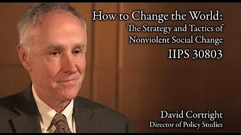 David Cortright, "How to Change the World: Strateg...