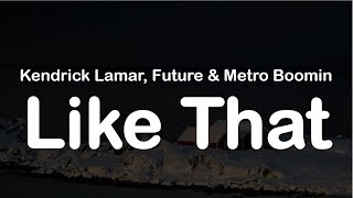 Kendrick Lamar, Future & Metro Boomin - Like That (Clean Lyrics) Resimi