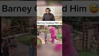 Barney Straight Cooked Him 🤣🤣 #funny #fyp #comedy #react #hilarious #shorts #comedyvideos