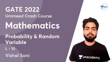 Probability & Random Variable | L:10 | Mathematics | GATE 2022 | Ummeed Crash Course | Vishal Sir