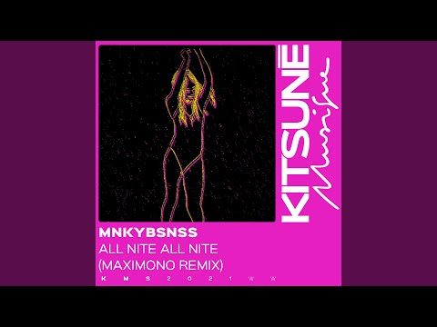 All Nite All Nite (Maximono Remix)