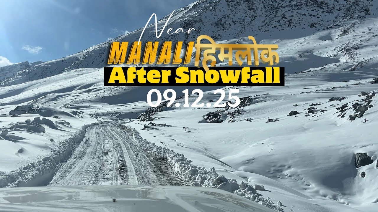 After Heavy Snowfall Near Manali Latest video 
