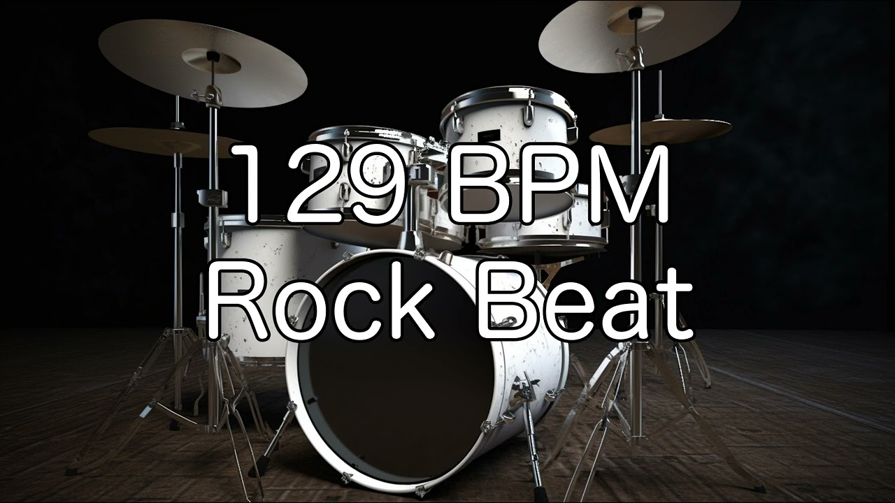 129 BPM Rock Drum Beat for Guitar, Bass and Instrumental Practise