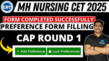 MH Nursing CET 2025 | Preference Form Filling for CAP Round 1 | EAR Making? | Submitted Successfully