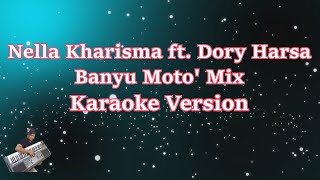 NELLA KHARISMA FT. DORY HARSA - BANYU MOTO | KARAOKE HD