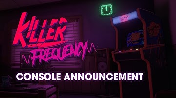 Killer Frequency | Date Reveal Trailer & Console Announcement