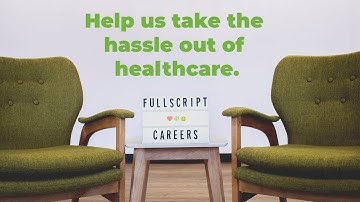 Fullscript Careers | Help us take the hassle out of healthcare