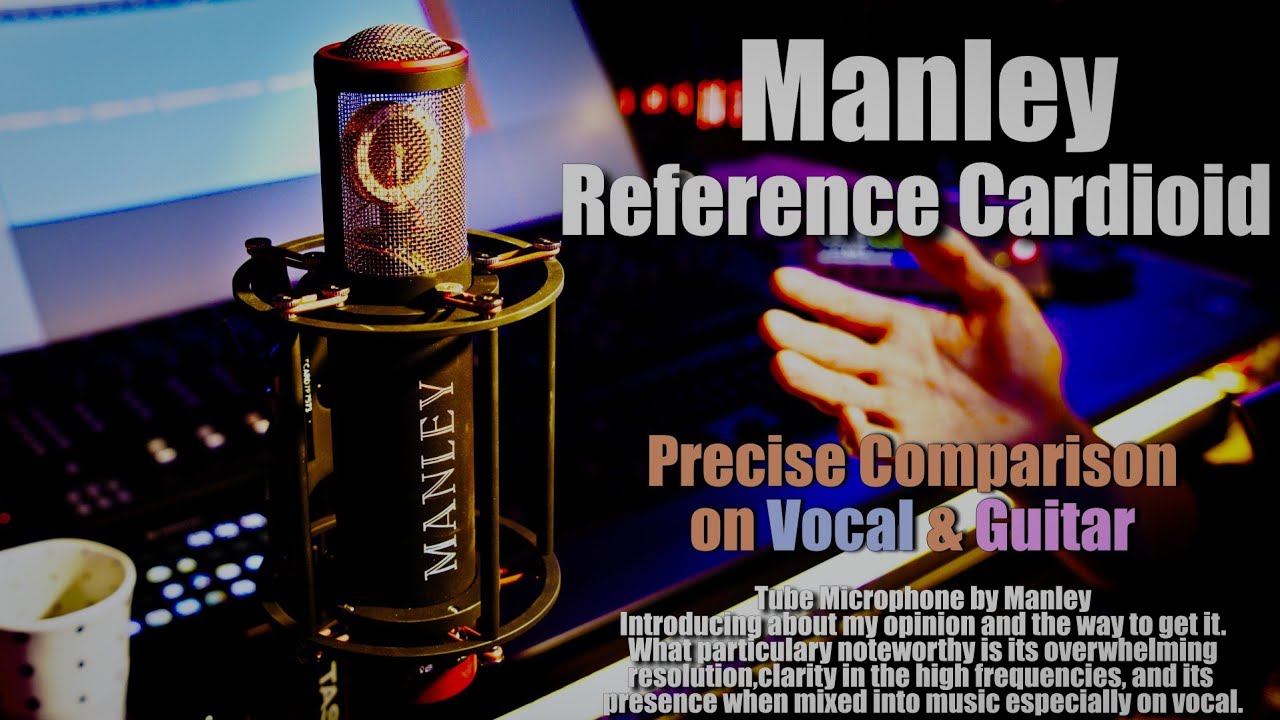 機材紹介】Manleyの真空管マイク Reference Cardioidを紹介します