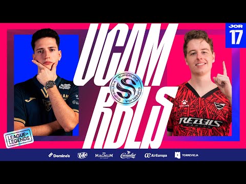 UCAM ESPORTS VS REBELS GAMING - JORNADA 17 - SUPERLIGA - PRIMAVERA 2024 - LEAGUE OF LEGENDS
