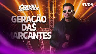 DAVID SAMPLER - GERAÇÃO DAS MARCANTES