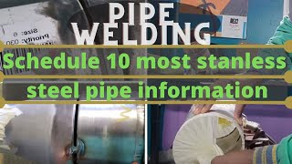 Schedule 10 most stainless steel pipe information | Pipe Welding Process | chrishtaner