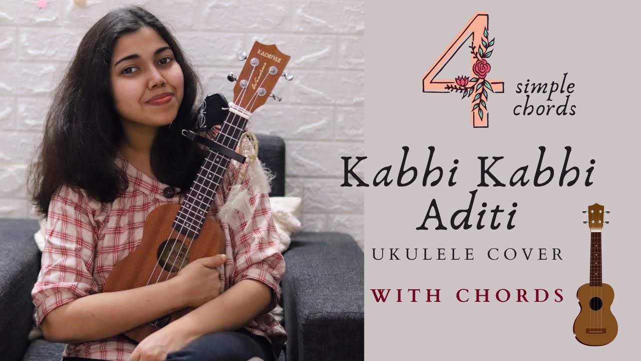 Kabhi Kabhi Aditi ukulele cover with chords Tutorial for beginners YouTube
