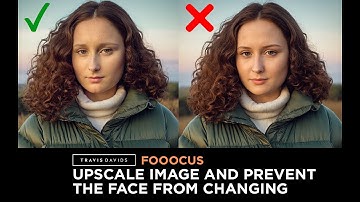 Upscale Images And Prevent The Face From Changing - FOOOCUS