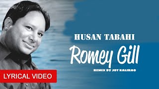 Husan Tabahi | ROMEY GILL | OLD PUNJABI SONG REMIX  | TRENDING IN REELS | PUNJABI SONG 2021