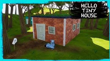 HELLO NEIGHBOR MOD KIT: HELLO TINY HOUSE