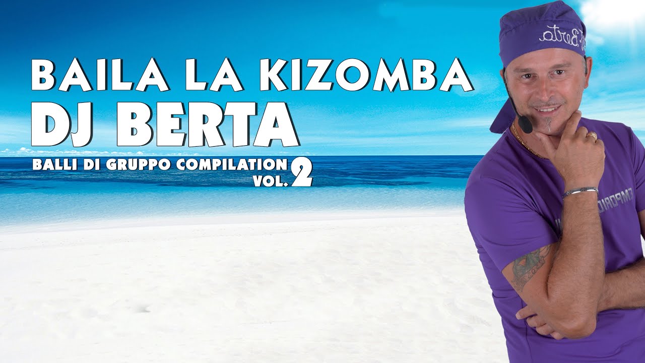 Baila La Kizomba Dj Berta Shazam