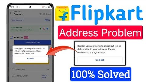 Flipkart Checkout is Not Deliverable to Your Address problem | Flipkart Payment Problem in address