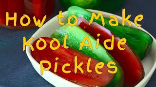 How to Make Kool Aide Pickles