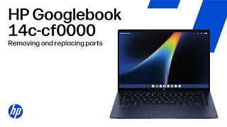 Removing & replacing parts | HP Googlebook 14c-cf0000 | HP Computer Service