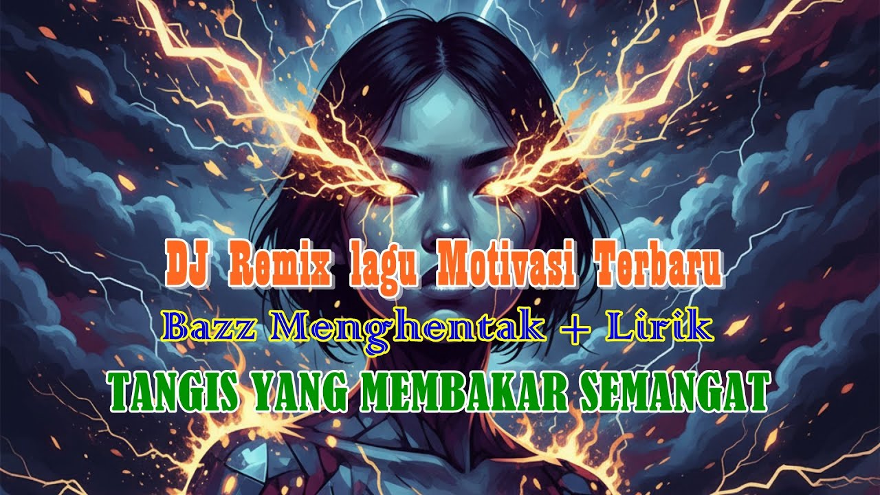 Tangis yang Membakar Semangat | Lagu Motivasi Terbaru DJ Remix Indonesia Super Bass Penuh Energi