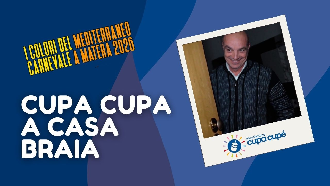 Carnevale a Matera 2026 #3: cupa cupa a casa Braia
