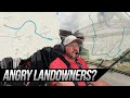 Exploring new areaspissed off landowner