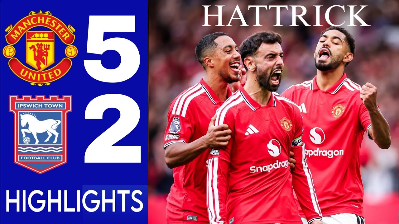 Manchester United vs Ipswich Town 5-2 Highlights • Bruno Fernandes hattrick! Goals 🔥 Premier League 