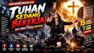 JANGAN TAKUT DENGAN MASA DEPAN! 🙏 Tuhan Punya Jalan | Rock Rohani Kristen 2026& Lagu Pujian Powerful JANGAN TAKUT DENGAN MASA DEPAN! 🙏 Tuhan Punya Jalan | Rock Rohani Kristen 2026& Lagu Pujian Powerful