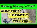 Behind Making Money w CNC, How To Make Money With CNC For Beginners Projects - Garrett Fromme