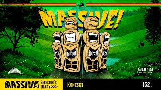 MASSIVE! Selector's Diary 152 - Koneski - Roots Reggae, Dub, Steppers Selection