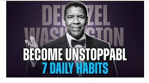 7 Daily Habits That Make You Unstoppable | Denzel Washington Life Advice – Inspire Force