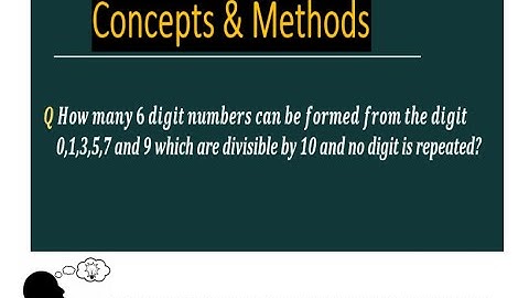 How many 6 digit numbers can be formed from the digit 0,1,3,5,7 and 9 which are divisible by 10