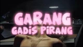RIZAL ADEWA X LCB - GARANG (GADIS PIRANG) [AUDIO]