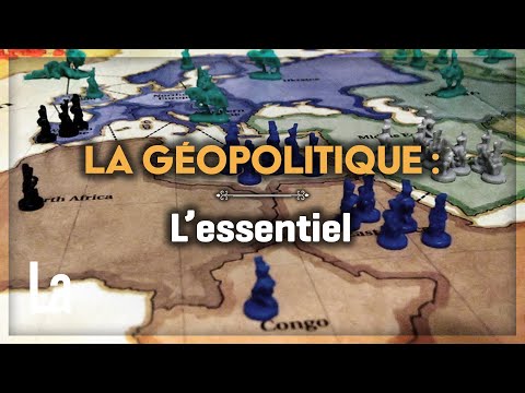 Vidéo: Qu'est-ce Que La Géopolitique