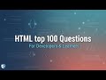 Top 100 Questions of html