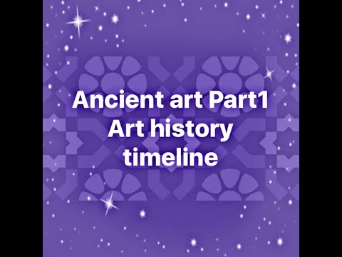 Art history timeline Ancient art part 1