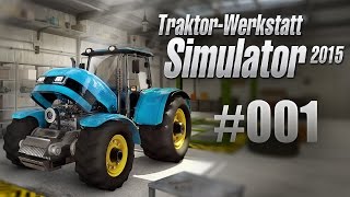 Traktor-Werkstatt Simulator 2015 #001 - Räder austauschen!