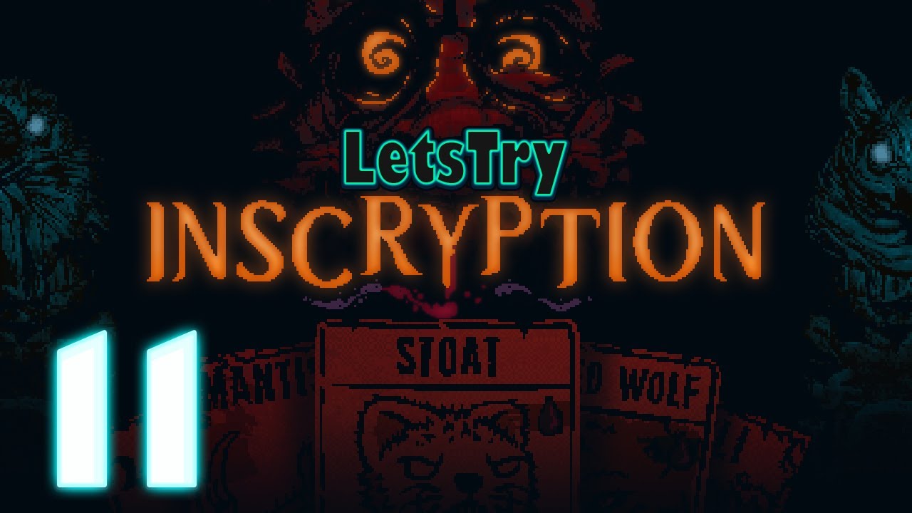 Inscryption Ep 11