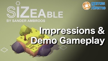 Sizeable Demo Playthrough