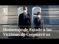 Los Reyes presiden el acto de Homenaje de Estado a las Víctimas de Coronavirus, en directo | EL PAÍS