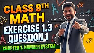 9th Math Exercise - 1.3 Question • 1 || Chapter - 1 (Number System) || #anoption04 #education