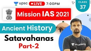 Mission IAS 2021 | Ancient History By Durgesh Sir | Satavahanas (Part-2)