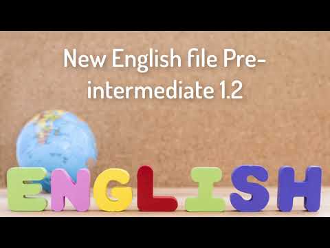 New English File Pre-intermediate 1.2