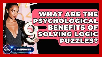 What Are The Psychological Benefits Of Solving Logic Puzzles? - The Numbers Channel