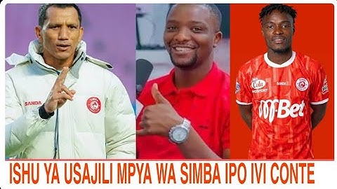 TOBAAH!! ISHU YA USAJILI SIMBA SC GUMZO AHMED ALLY AUNGURUMA NA KUMJIBU KOCHA FADLU DILI LA CONTE!!