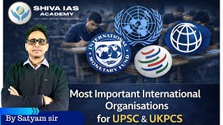 Most Important International Organisations for UPSC &amp; State PCS 