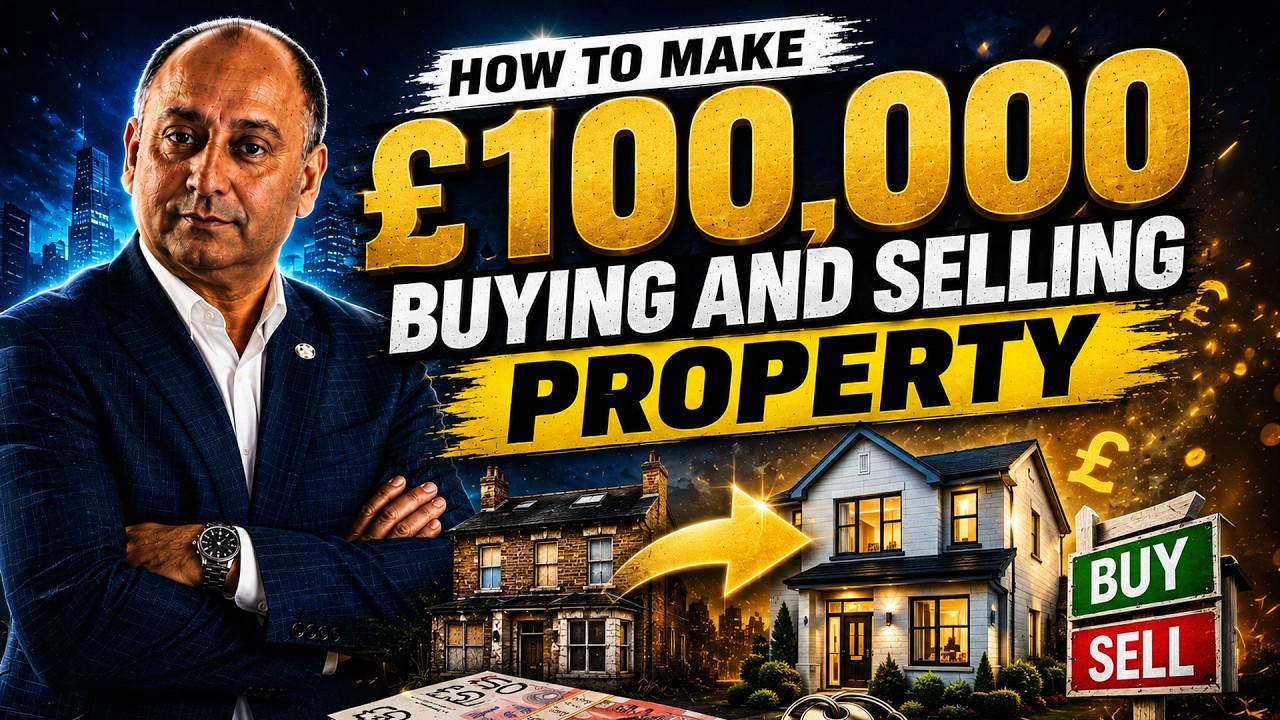 How to make £100,000 Buying and Selling Property
