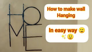 easy wall hanging and beautiful wall hanging  by R K K V craft ideas ?and  subscribe tomychannel