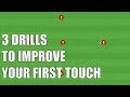 3 drills to improve first touch  footballsoccer